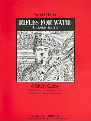 Rifles for Watie - Smoucha, Linda, and Friedland, Joyce (Editor), and Kessler, Rikki (Editor)