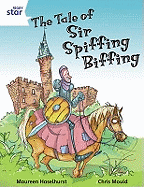 Rigby Star Independent White Reader 3 The Tale of Sir Spiffing Biffing