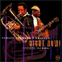 Right Now - Howard Johnson & Gravity