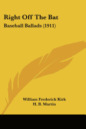 Right Off The Bat: Baseball Ballads (1911)