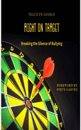 Right on Target: Breaking the Silence of Bullying