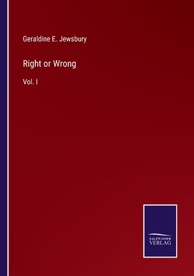 Right or Wrong: Vol. I - Jewsbury, Geraldine E