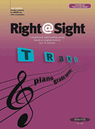Right@sight for Piano, Grade 7: A Progressive Sight-Reading Course Based on Original Material by T. A. Johnson