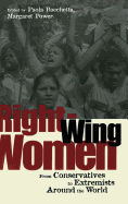 Right-Wing Women: From Conservatives to Extremists Around the World