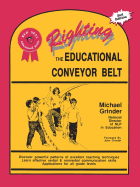 Righting the Educational Conveyor Belt