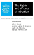 Rights and Wrongs of Abortion: A Philosophy and Public Affairs Reader