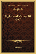 Rights and Wrongs of Golf