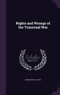 Rights and Wrongs of the Transvaal War