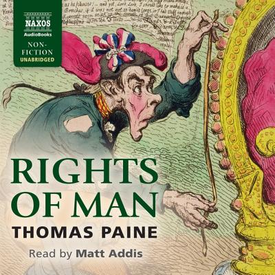 Rights of Man - Paine, Thomas, and Addis, Matt (Read by)