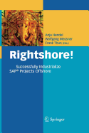 Rightshore!: Successfully Industrialize SAP(R) Projects Offshore