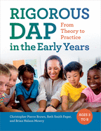 Rigorous Dap in the Early Years: From Theory to Practice
