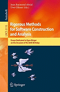 Rigorous Methods for Software Construction and Analysis: Essays Dedicated to Egon Brger on the Occasion of His 60th Birthday