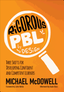 Rigorous Pbl by Design: Three Shifts for Developing Confident and Competent Learners