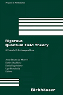 Rigorous Quantum Field Theory: A Festschrift for Jacques Bros