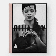 Rihanna: Fenty x Phaidon Edition