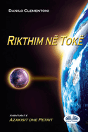 Rikthim N? Tok? - Aventurat E Azakisit Dhe Petrit
