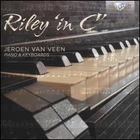 Riley: 'in C' - Jeroen van Veen (piano); Jeroen van Veen (keyboards)