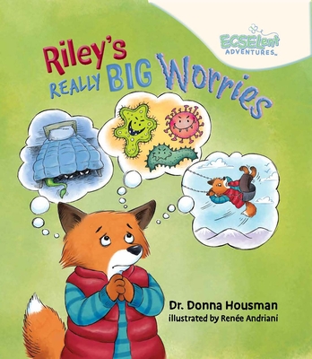 Riley's Really Big Worries - Housman, Dr.