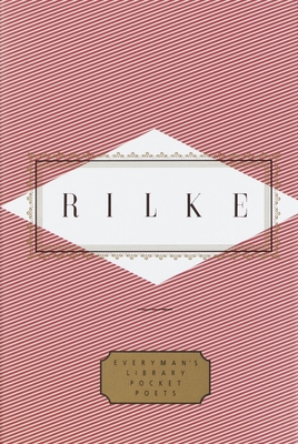 Rilke: Poems: Edited by Peter Washington - Rilke, Rainer Maria, and Leishman, J.B. (Translated by), and Washington, Peter (Editor)