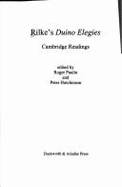 Rilke's Duino Elegies: Cambridge Readings - Paulin, Roger (Editor), and Hutchinson, Peter (Editor)