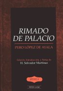 Rimado de Palacio: Edici?n, Introducci?n, Y Notas de H. Salvador Mart?nez - Lauer, A Robert (Editor), and Martinez, H Salvador