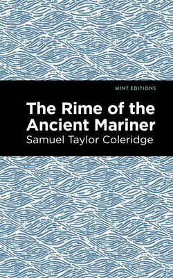 Rime of the Ancient Mariner - Coleridge, Samuel, and Editions, Mint (Contributions by)