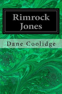 Rimrock Jones - Coolidge, Dane