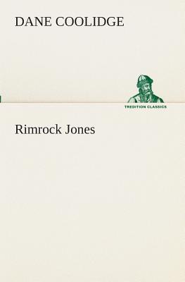 Rimrock Jones - Coolidge, Dane