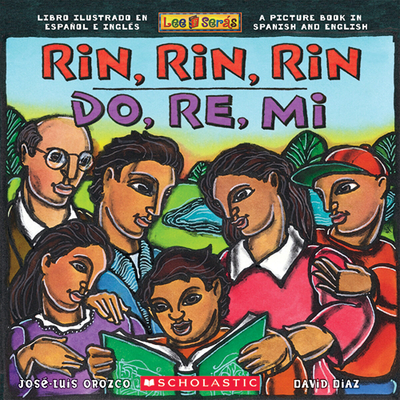 Rin, Rin, Rin/Do, Re, Mi: Libro Ilustrado En Espaol E Ingl?s / A Picture Book in Spanish and English - Orozco, Jos?-Luis, and Diaz, David (Illustrator)