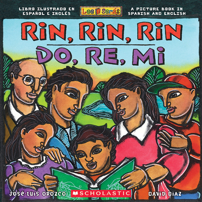 Rin, Rin, Rin: Libro Ilustrado En Espaol E Ingl?s (Do, Re, Mi: A Picture Book in Spanish and English) (Bilingual Edition) - Orozco, Jos?-Luis, and Diaz, David (Illustrator)
