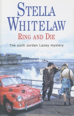 Ring and Die - Whitelaw, Stella