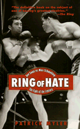 Ring of Hate: Joe Louis Vs. Max Schmeling: The Fight of the Century - Myler, Patrick