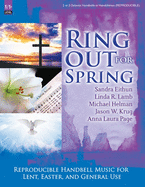 Ring Out for Spring: Reproducible Handbell Music for Lent, Easter, and General Use