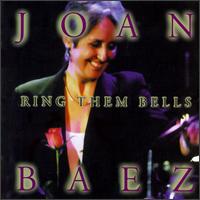 Ring Them Bells - Joan Baez