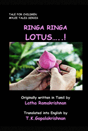 Ringa Ringa Lotus....!: Tale for Children - Mylee Series
