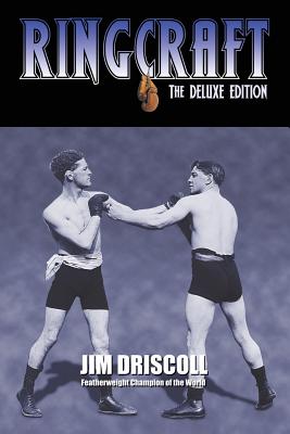 Ringcraft: The Deluxe Edition - Driscoll, Jim