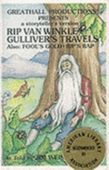 Rip Van Winkle/Gulliver's Travels - Greathall Productions (Creator)