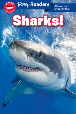 Ripley Readers Level1 Lib Edn Sharks! - Believe It or Not!, Ripley's (Compiled by)