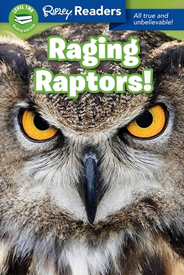 Ripley Readers Level2 Raging Raptors! - Believe It or Not!, Ripley's (Compiled by)