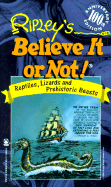 Ripley's Believe It or Not: Reptiles, Lizards and Prehistoric Beasts
