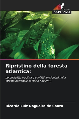 Ripristino della foresta atlantica - Luiz Nogueira de Souza, Ricardo