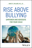 Rise Above Bullying: Empower and Advocate for Your Child