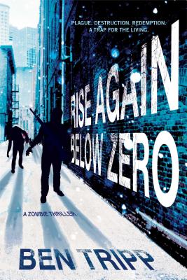 Rise Again Below Zero - Tripp, Ben