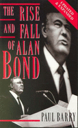 Rise & Fall Of Alan Bond - Barry, Paul