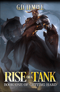 Rise of a Tank: A LitRPG Adventure