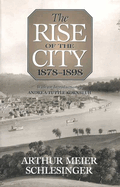 Rise of City 1878 1898