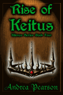 Rise of Keitus (Kilenya Series, 4)