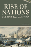 Rise of Nations - Quebec's 1775 Campaign