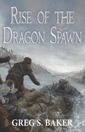 Rise of the Dragon Spawn: An Isle of the Phoenix Novel
