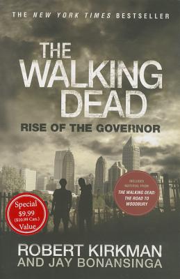 Rise of the Governor - Kirkman, Robert, and Bonansinga, Jay